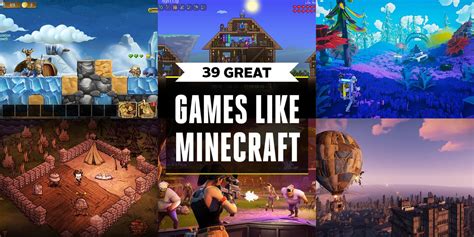39 Games Like Minecraft .